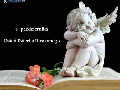 Międzynarodowy Dzień Dziecka Utraconego – dzień pamięci i modlitwy