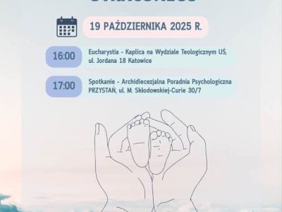 Zaproszenie na Metropolitalny Dzień Dziecka Utraconego w Katowicach